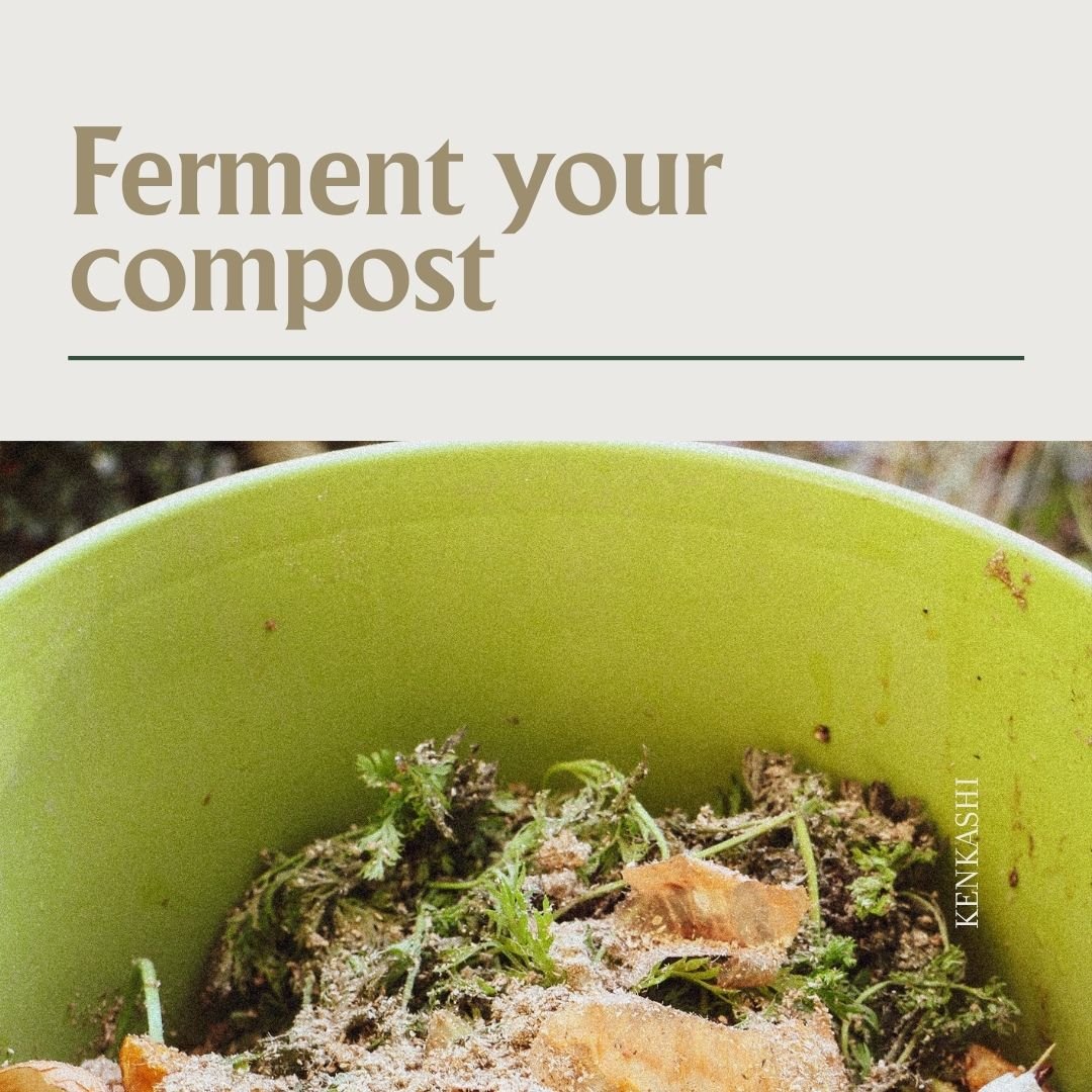Ferment your Compost - Kenkashi